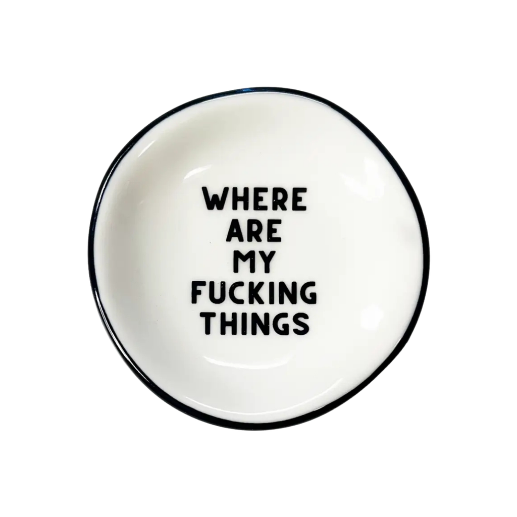 Ring Dish Where Are My F*cking Things